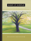 Keep It Simple (eBook): Daily Meditations For Twelve-Step Beginnings And Renewal